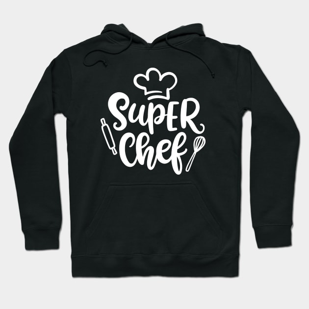 Super Chef Hoodie by RioDesign2020